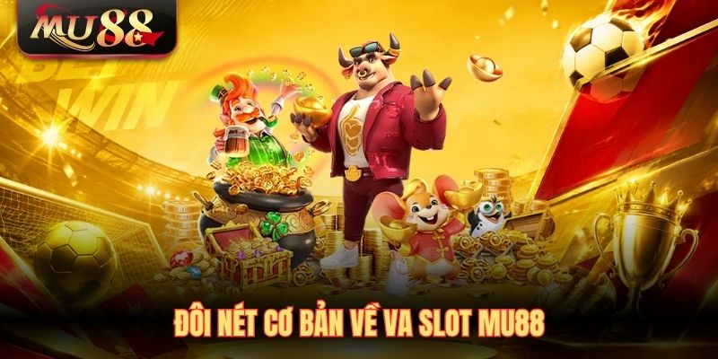 Đôi nét cơ bản về PG Slot MU88